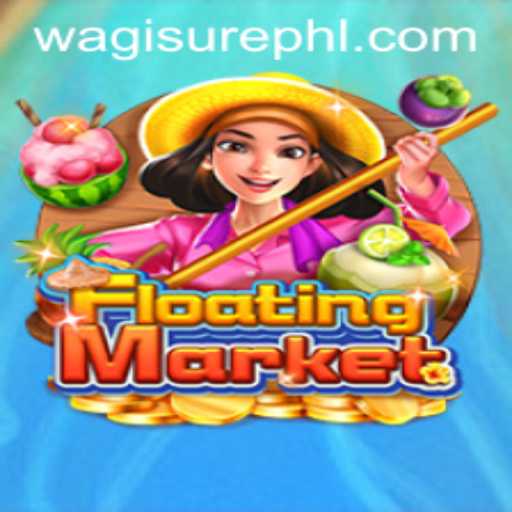 Exploring Excitement at FloatingMarket: Dive into the Game with WagiSure.COM