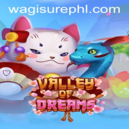 Discover the Enchanting World of ValleyofDreams with WagiSure.COM